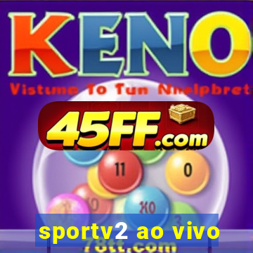sportv2 ao vivo